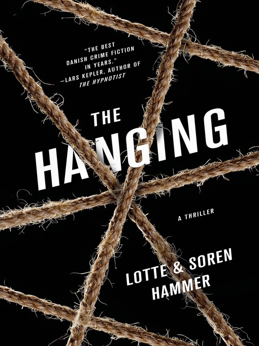 Title details for The Hanging by Lotte Hammer - Wait list
